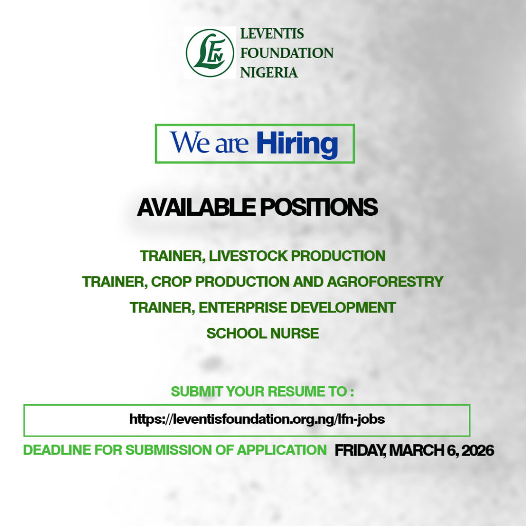JOB OPPORTUNITIES AT LEVENTIS FOUNDATION NIGERIA